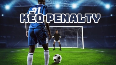 Kèo penalty - Hướng dẫn chơi kèo penalty dễ dàng thắng lớn