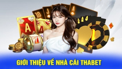 Thabet - Địa điểm bảo mật và uy tín trong cá cược trực tuyến